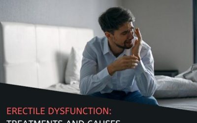 ERECTILE DYSFUNCTION: TREATMENTS AND CAUSES