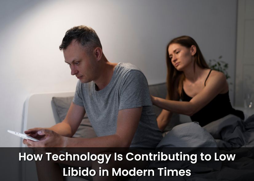 How Technology Is Contributing to Low Libido in Modern Times