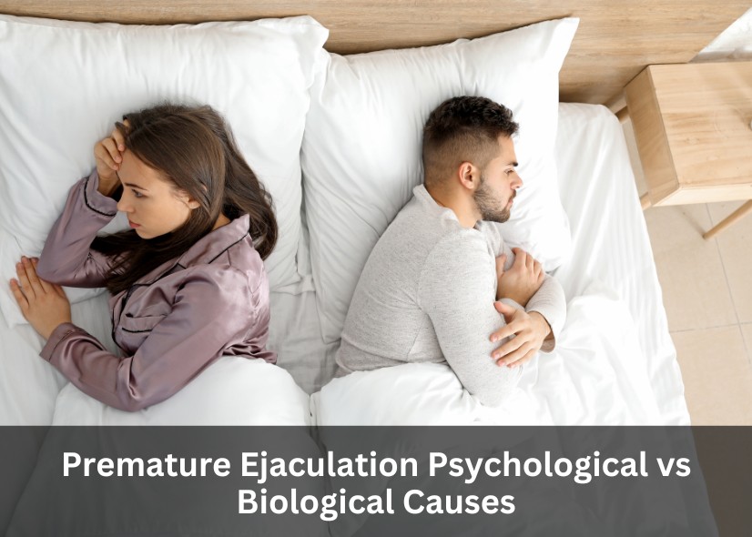 Premature Ejaculation: Psychological vs Biological Causes
