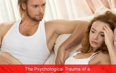 The Psychological Trauma of a Single Bad Sexual Experience