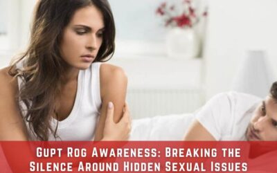 Gupt Rog Awareness: Breaking the Silence Around Hidden Sexual Issues